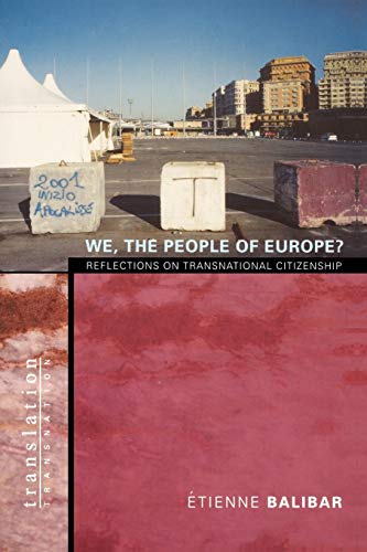 We, the People of Europe?: Reflections on Transnational Citizenship (Translation/Transnation) von Princeton University Press